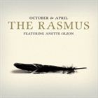 October And April (+ Rasmus)