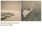Blank Grey Canvas Sky (+ Peter Broderick)
