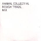 Animal Collective Rough Trade Mix