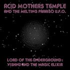 Lord Of The Underground (Vishnu And The Magic Elixir)