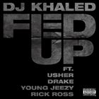 Fed Up (+ DJ Khaled)