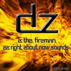 Fireman / Right About Now Sounds