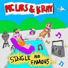 Single And Famous (+ MC Lars)