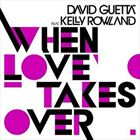 When Love Takes Over (+ David Guetta)