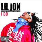 I Do (+ Lil Jon)