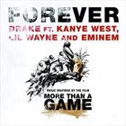 Forever (+ Drake, Kanye West, Lil Wayne)