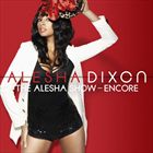 Alesha Show (Encore)