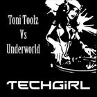 Techgirl (+ Toni Toolz)