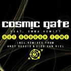 Not Enougth Time (+ Cosmic Gate)