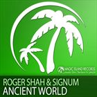 Ancient World (+ Roger Shah)