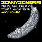 Spaceship (+ Kelis)
