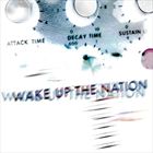 Wake Up The Nation (Bonus CD)