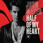 Half Of My Heart (+ John Mayer)