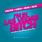 Im In Las Vegas Bitch (DJ Pizzo Vs. Joachim Gerraud Bootleg)