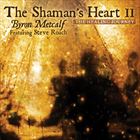 Shamans Heart II: The Healing Journey