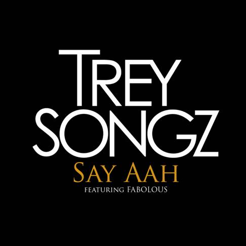 Fabolous - Say Aah (+ Trey Songz) .