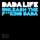 Unleash The F**king Dada
