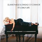 Its Only Life (+ Elaine Paige)