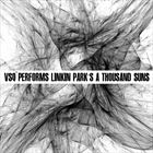 Performs Linkin Parks A Thousand Suns