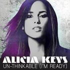 Un Thinkable (Im Ready) (+ Alicia Keys)