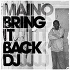 Bring It Back DJ