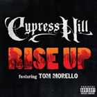 Rise Up (+ Cypress Hill)