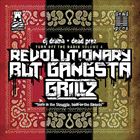 Turn Off The Radio Vol. 4: Revolutionary But Gangsta Grillz