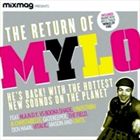 Mixmag Presents: The Return Of Mylo