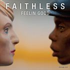 Feelin Good (+ Faithless)