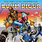 Medicine Show No. 5: History Of The Loop Digga
