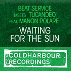 Waiting For The Sun (+ Tucandeo) (feat. Manon Polare)