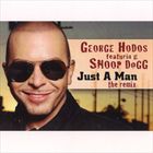 Just A Man (+ George Hodos)