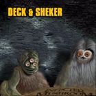 Deck And Sheker