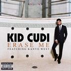 Erase Me (+ Kid Cudi)