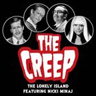 Creep (+ Lonely Island)
