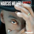 Tutu Revisited (+ Marcus Miller)