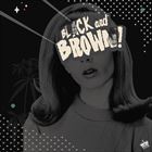 Black And Brown! (+ Danny Brown)