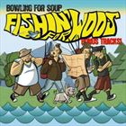 Fishin For Woos Bonus Tracks!