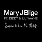 Someone To Love Me (+ P. Diddy & Lil Wayne)