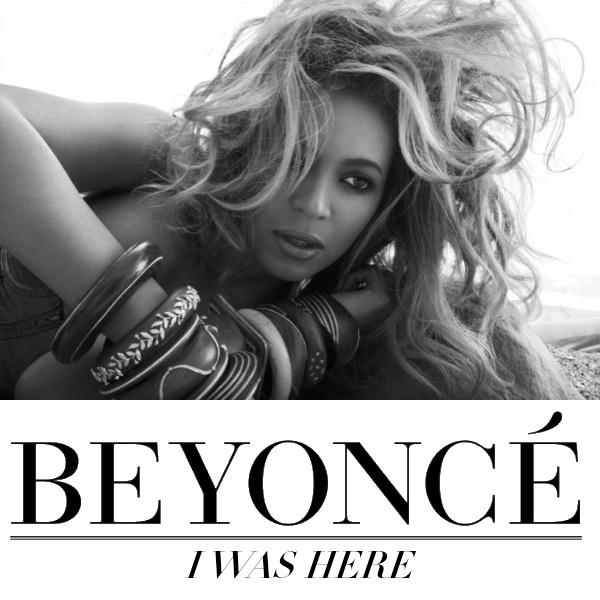 Бьенсе обложка. Beyonce обложка альбома. Beyonce i was here. Beyonce 4 album. Бейонсе новый альбом