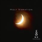 Celestial Scenery: Holy Vibration | Vol. 5