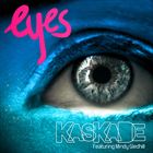 Eyes (+ Kaskade)