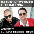 Welcome To St Tropez (+ DJ Antoine)