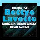 Danger, Heartbreak Dead Ahead: The Best Of Bettye Lavette