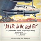Jet Life To The Next Life (+ Trademark da Skydiver, Young Roddy, Cookin Soul)