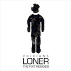 Loner (The FiXT Remixes)