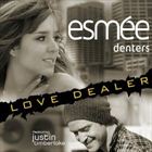 Love Dealer (+ Esmee Denters)