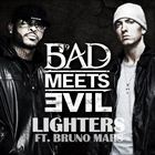 Lighters (+ Bad Meets Evil)
