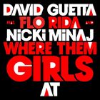 Where Them Girls At (+ Nicki Minaj, David Guetta)