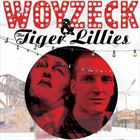 Woyzeck And The Tiger Lillies